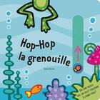 Couverture du livre « Hop-Hop la grenouille » de  aux éditions Piccolia