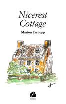 Couverture du livre « Nicerest cottage » de Marion Tschopp aux éditions Editions Du Panthéon