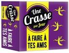 Couverture du livre « Une crasse par jour à faire à tes amis (édition 2020) » de  aux éditions Hugo Image