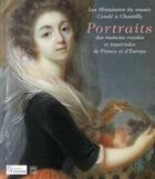 Couverture du livre « Les miniatures du musée Condé à Chantilly ; portraits des maisons royales et impériales de France et d'Europe » de  aux éditions Somogy