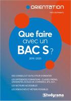 Couverture du livre « Que faire avec un bac S ? (édition 2019/2020) » de Yves Destribats aux éditions Studyrama