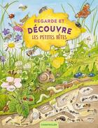 Couverture du livre « Regarde et découvre : les petites bêtes » de  aux éditions Chantecler