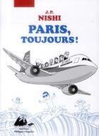Couverture du livre « Paris toujours ! » de Jean-Paul Nishi aux éditions Picquier