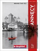 Couverture du livre « Annecy et son lac » de Julien Coppier aux éditions Editions Sutton
