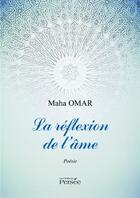 Couverture du livre « La réflexion de l'âme » de Omar-M aux éditions Editions Persée