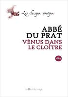 Couverture du livre « Venus Dans Le Cloitre » de Abbe Du Prat aux éditions La Bourdonnaye