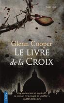 Couverture du livre « Le livre de la croix » de Glenn Cooper aux éditions City