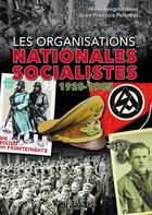 Couverture du livre « Les organisations nationales sociales 1920-1945 » de Jean-Francois Pelletier et Alain Taugourdeau aux éditions Heimdal