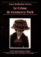 Couverture du livre « Le crime de Grameracy Park » de Green Anna Katharine aux éditions Ombres