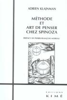 Couverture du livre « Methode et art de penser chez spinoza - etude sur l'idee vraie donnee » de Adrien Klajnman aux éditions Kime