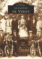 Couverture du livre « Le canton de Verny » de Joseph Riethmuller aux éditions Editions Sutton