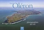 Couverture du livre « L'île d'Oléron photographiée du ciel » de Philippe Lafon aux éditions Geste