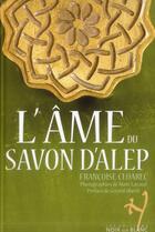 Couverture du livre « L'âme du savon d'Alep » de Françoise Cloarec aux éditions Noir Sur Blanc