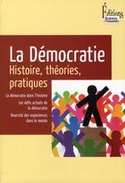 Couverture du livre « La démocratie ; histoire, théories, pratiques » de Jean-Vincent Holeindre et Benoit Richard aux éditions Sciences Humaines