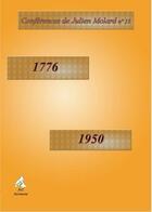 Couverture du livre « Conferences De Julien Molard T.13 ; 1776 - 1950 » de Julien Molard aux éditions A A Z Patrimoine
