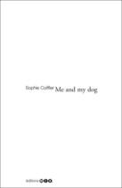 Couverture du livre « Me and my dog » de Sophie Coiffier aux éditions Editions Mix