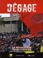 Couverture du livre « Dégage ! la révolution tunisienne » de  aux éditions Le Layeur