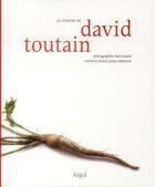 Couverture du livre « La cuisine de David Toutain » de Franck Pinay-Rabaroust aux éditions Argol