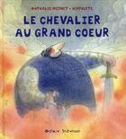 Couverture du livre « Le chevalier au grand coeur » de Nathalie Meynet aux éditions Ocean