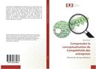 Couverture du livre « Comprendre la conceptualisation de competitivite des entreprises - resume des travaux anterieurs » de Bouri Nassima aux éditions Editions Universitaires Europeennes