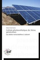 Couverture du livre « Cellule photovoltaïque de 3e génération » de Abdoul Fatah Kanta aux éditions Presses Academiques Francophones