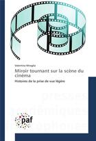 Couverture du livre « Miroir tournant sur la scene du cinema » de Miraglia-V aux éditions Presses Academiques Francophones