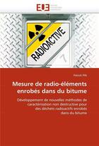 Couverture du livre « Mesure de radio-elements enrobes dans du bitume » de Pin-P aux éditions Editions Universitaires Europeennes