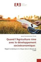 Couverture du livre « Quand l'agriculture rime avec le developpement socioeconomique: - regard analytique et critique dans » de Kwandelemama Tibinde aux éditions Editions Universitaires Europeennes