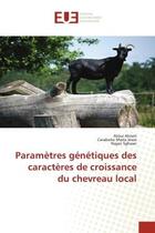 Couverture du livre « Parametres genetiques des caracteres de croissance du chevreau local » de Ahlem/Maria Jesus aux éditions Editions Universitaires Europeennes