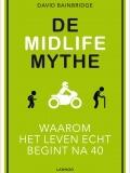 Couverture du livre « De Midlife Mythe » de David Bainbridge aux éditions Uitgeverij Lannoo