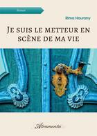 Couverture du livre « Je suis le metteur en scène de ma vie » de Haurany Rima aux éditions Atramenta