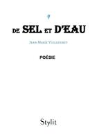Couverture du livre « De sel et d'eau » de Vuillermet J-M. aux éditions Stylit
