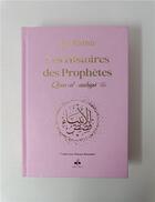 Couverture du livre « Les histoires des prophètes » de Ibn Kathir aux éditions Albouraq