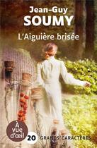 Couverture du livre « L'Aiguière brisée » de Jean-Guy Soumy aux éditions A Vue D'oeil