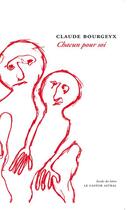 Couverture du livre « Chacun pour soi » de Claude Bourgeyx aux éditions Castor Astral