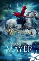 Couverture du livre « Zamira Wilson Tome 5 : Le repaire de la Wyverne » de Shannon Mayer aux éditions Collection Infinity