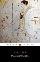 Couverture du livre « Orestes And Other Plays » de Euripides aux éditions Penguin Books Ltd Digital