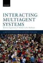 Couverture du livre « Interacting Multiagent Systems: Kinetic equations and Monte Carlo meth » de Toscani Giuseppe aux éditions Oup Oxford
