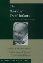 Couverture du livre « The World of Deaf Infants: A Longitudinal Study » de Koester Lynne Sanford aux éditions Oxford University Press Usa