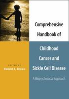 Couverture du livre « Comprehensive Handbook of Childhood Cancer and Sickle Cell Disease: A » de Ronald T Brown aux éditions Oxford University Press Usa