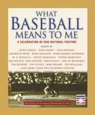 Couverture du livre « What Baseball Means to Me » de The National Baseball Hall Of Fame Curt aux éditions Grand Central Publishing