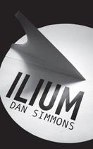 Couverture du livre « ILIUM » de Dan Simmons aux éditions Orion Digital