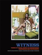 Couverture du livre « Witness: themes of social justice in contemporary printmaking and photography: from the collections » de Olbrantz John aux éditions Dap Artbook