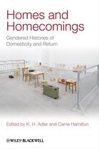 Couverture du livre « Homes and Homecomings » de K. H. Adler et Carrie Hamilton aux éditions Wiley-blackwell