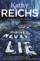 Couverture du livre « Bones Never Lie » de Kathy Reichs aux éditions Random House Digital