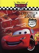 Couverture du livre « Cars ; construis et joue » de Disney aux éditions Disney Hachette