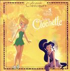 Couverture du livre « La Fée Clochette » de Disney aux éditions Disney Hachette