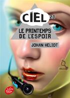 Couverture du livre « C.i.e.l t.2 » de Johan Heliot aux éditions Le Livre De Poche Jeunesse