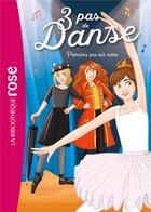 Couverture du livre « 3 pas de danse Tome 3 : premiers pas sur scène » de Lisette Morival et Stephanie Lezziero aux éditions Hachette Jeunesse
