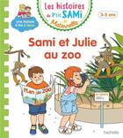Couverture du livre « Les histoires de p'tit sami maternelle (3-5 ans) : le zoo » de Boyer/De Mullenheim aux éditions Hachette Education